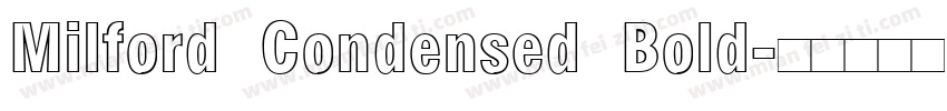 Milford Condensed Bold字体转换